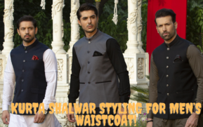 Kurta Shalwar Styling for Men